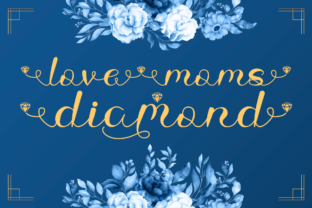 Love Moms Diamond: A Versatile Script Font for Modern Creativity